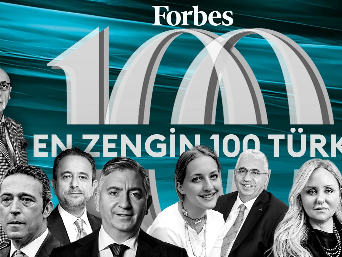 Forbes açıkladı: İşte son güncellemelerden sonra en zengin 100 Türk
