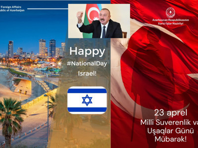 Azerbaycan İsrail'in Bağımsızlık Günü ve Türkiye'nin 23 Nisan Çocuk Bayramını peş peşe kutladı