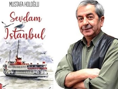 Gazeteci Mustafa Holoğlu'nun şiirleri kitap oldu: Sevdam İstanbul